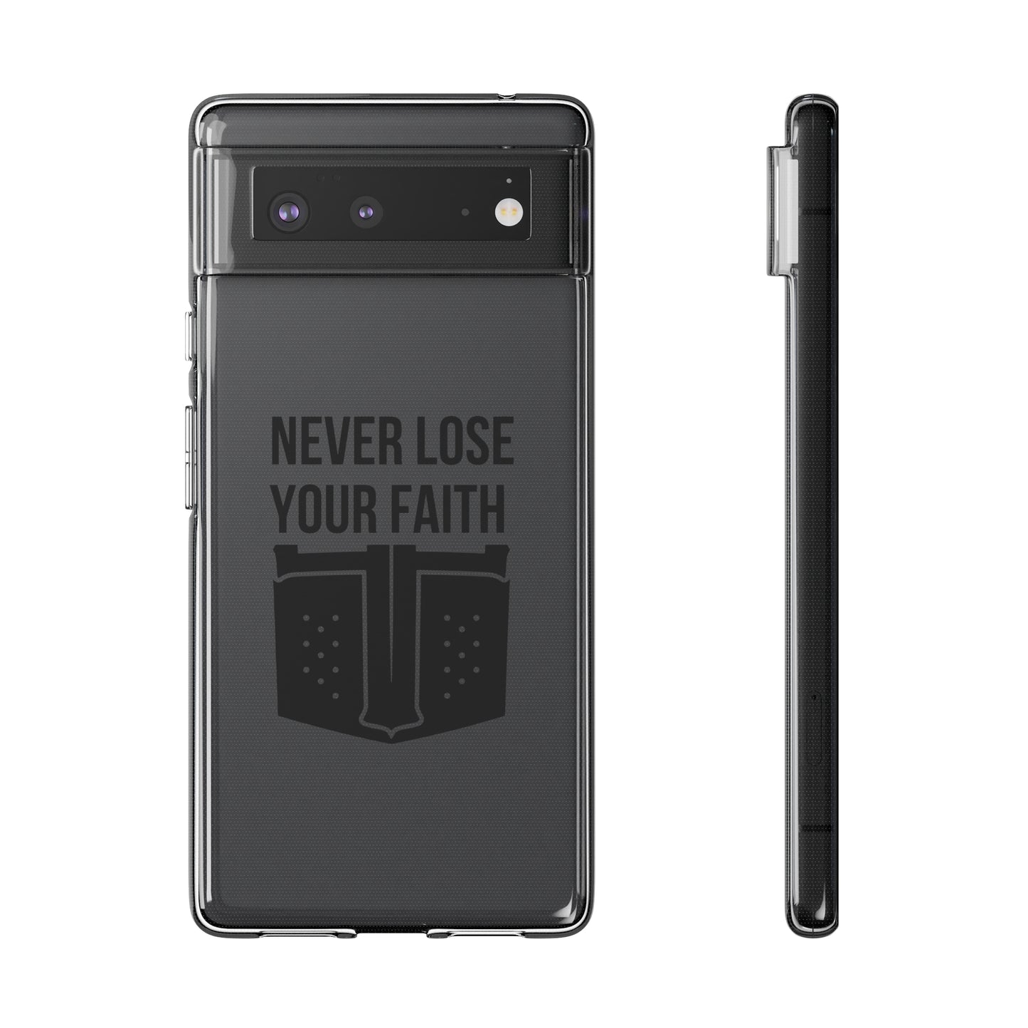 Never Lose Your Faith Phone Case (Black)