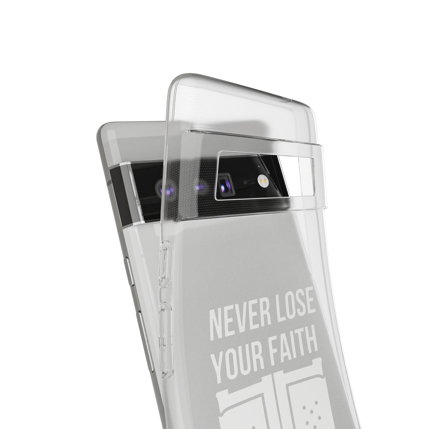 Never Lose Your Faith Phone Case (White)