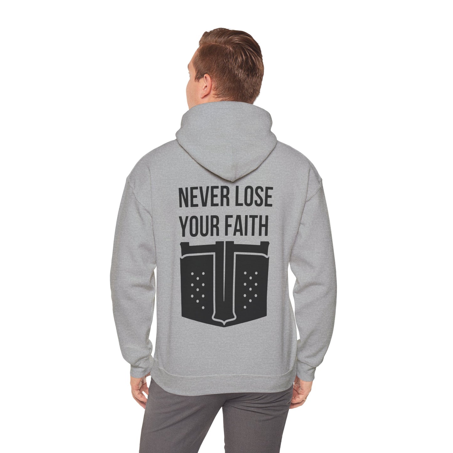 Never Lose Your Faith Hoodie (Back)