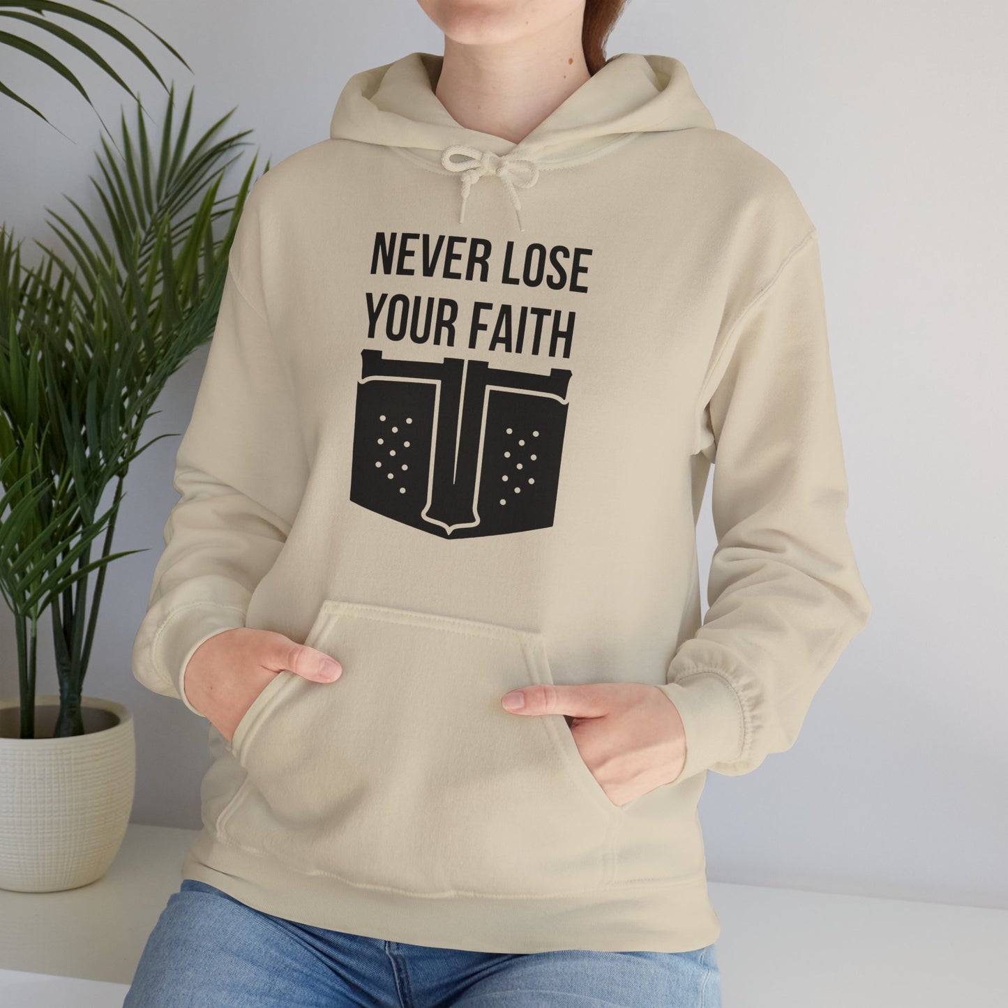 Never Lose Your Faith Hoodie (Front)