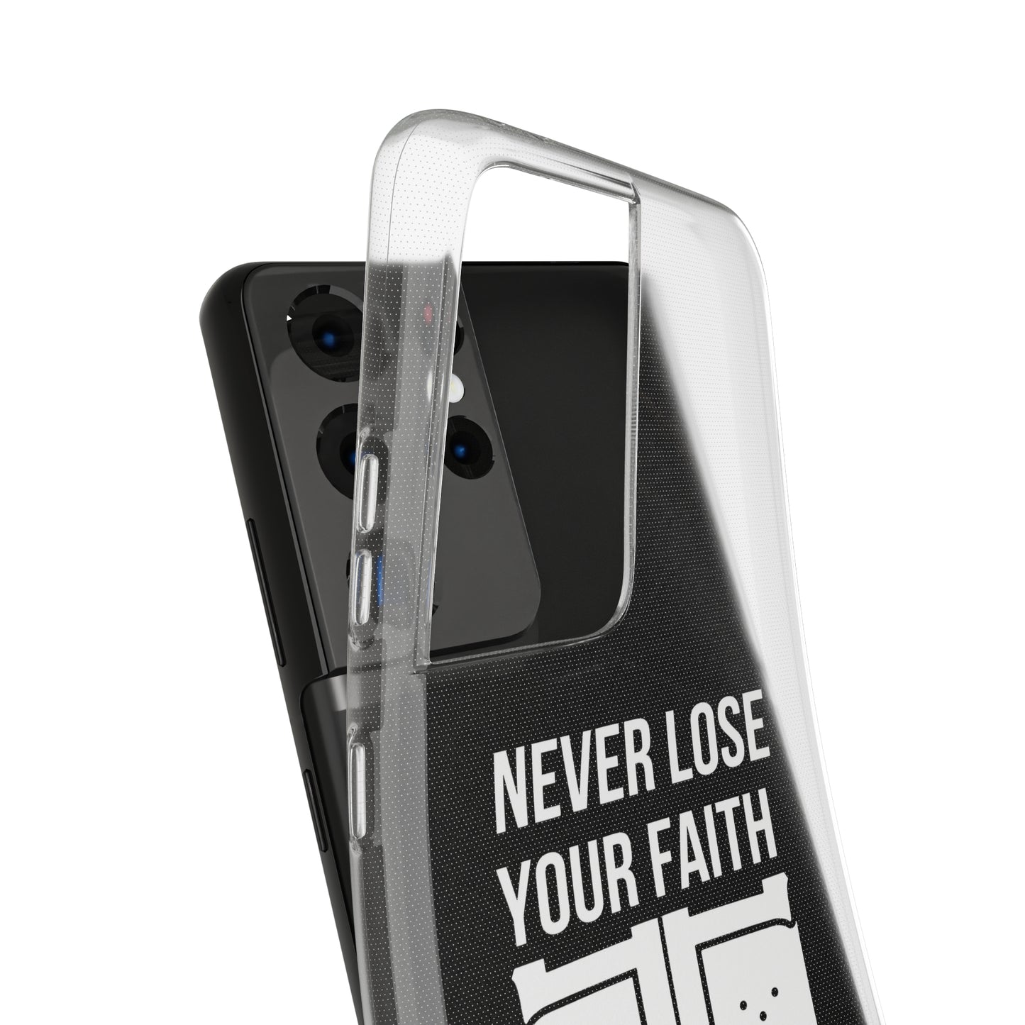 Never Lose Your Faith Phone Case (White)