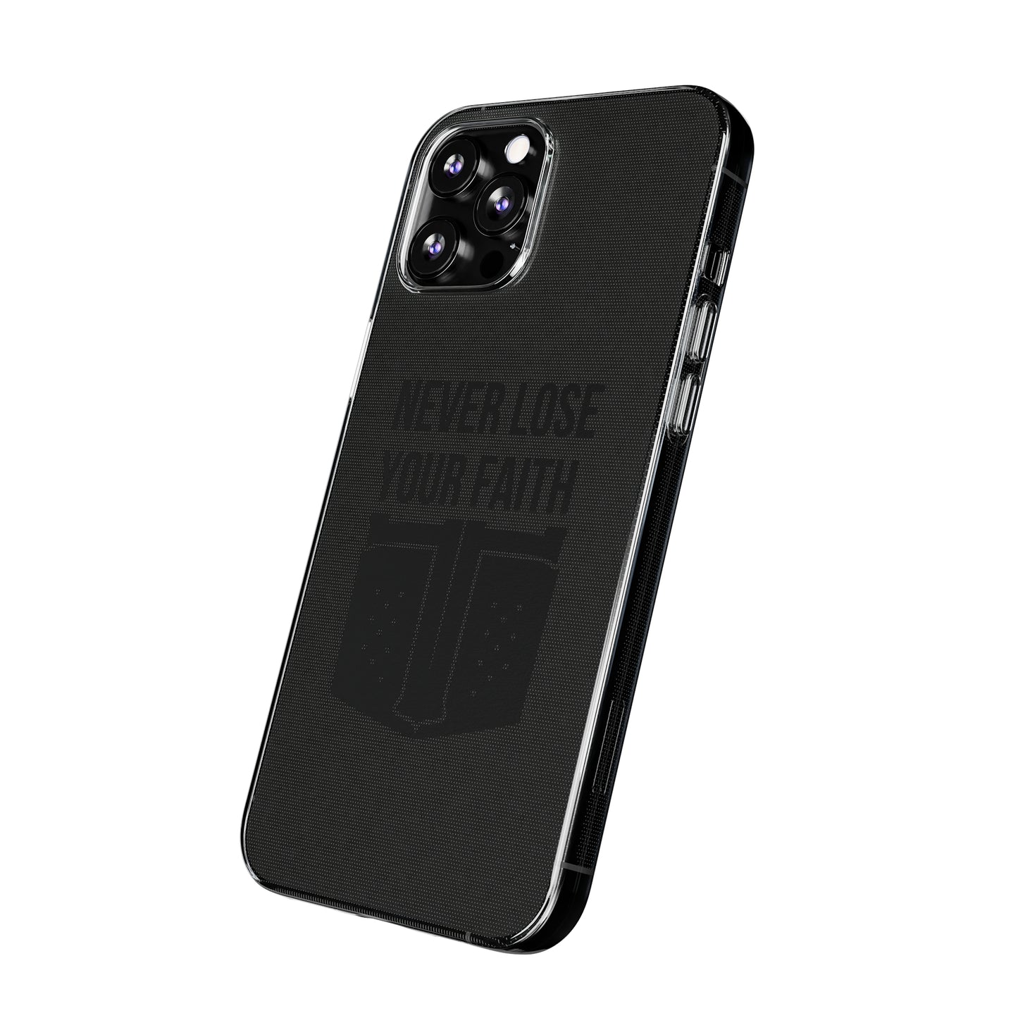 Never Lose Your Faith Phone Case (Black)