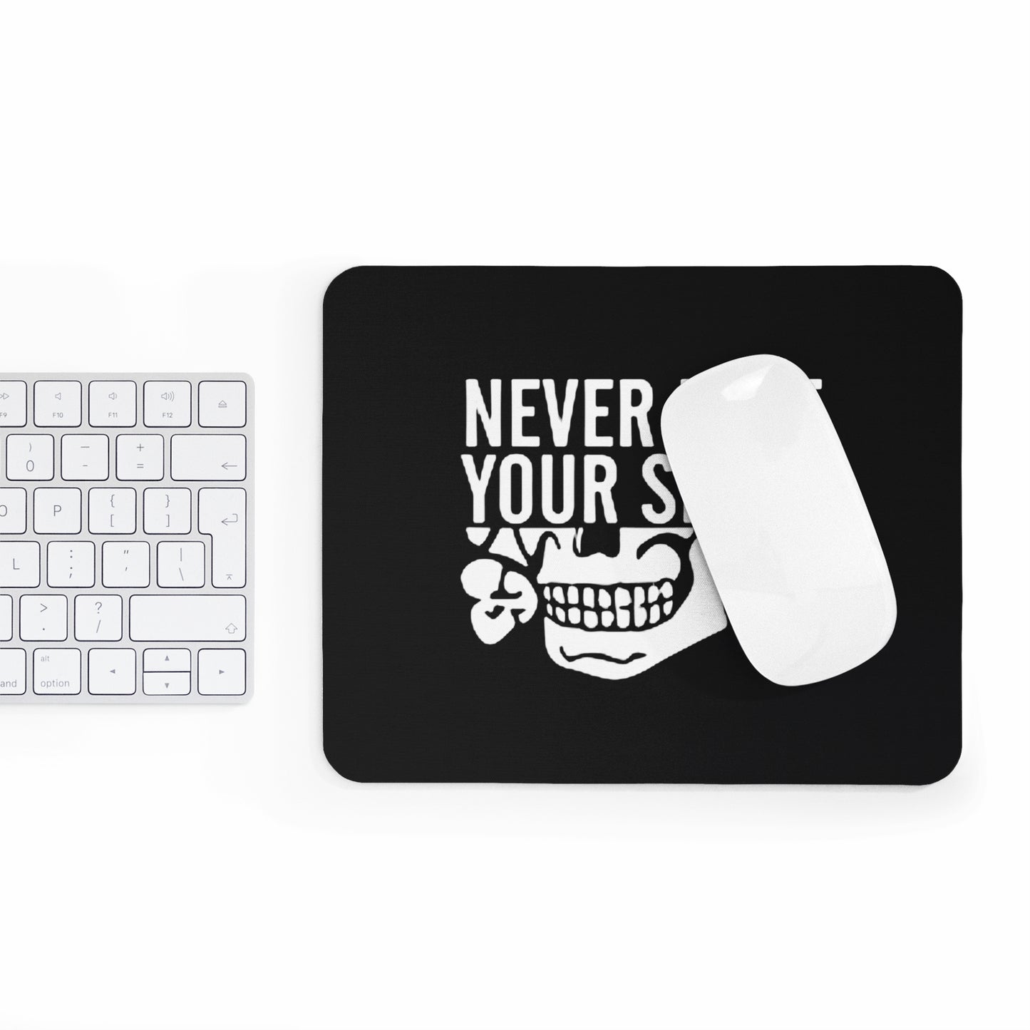 Never Lose Your Smile Mousepad