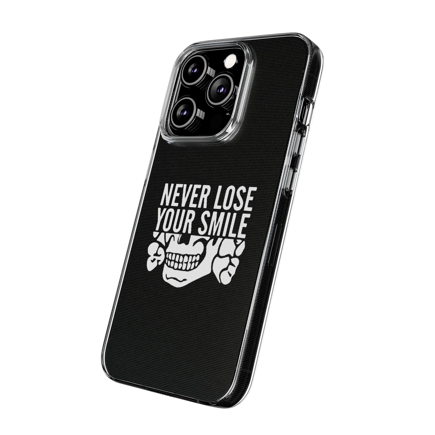 Never Lose Your Smile Phone Case (White)