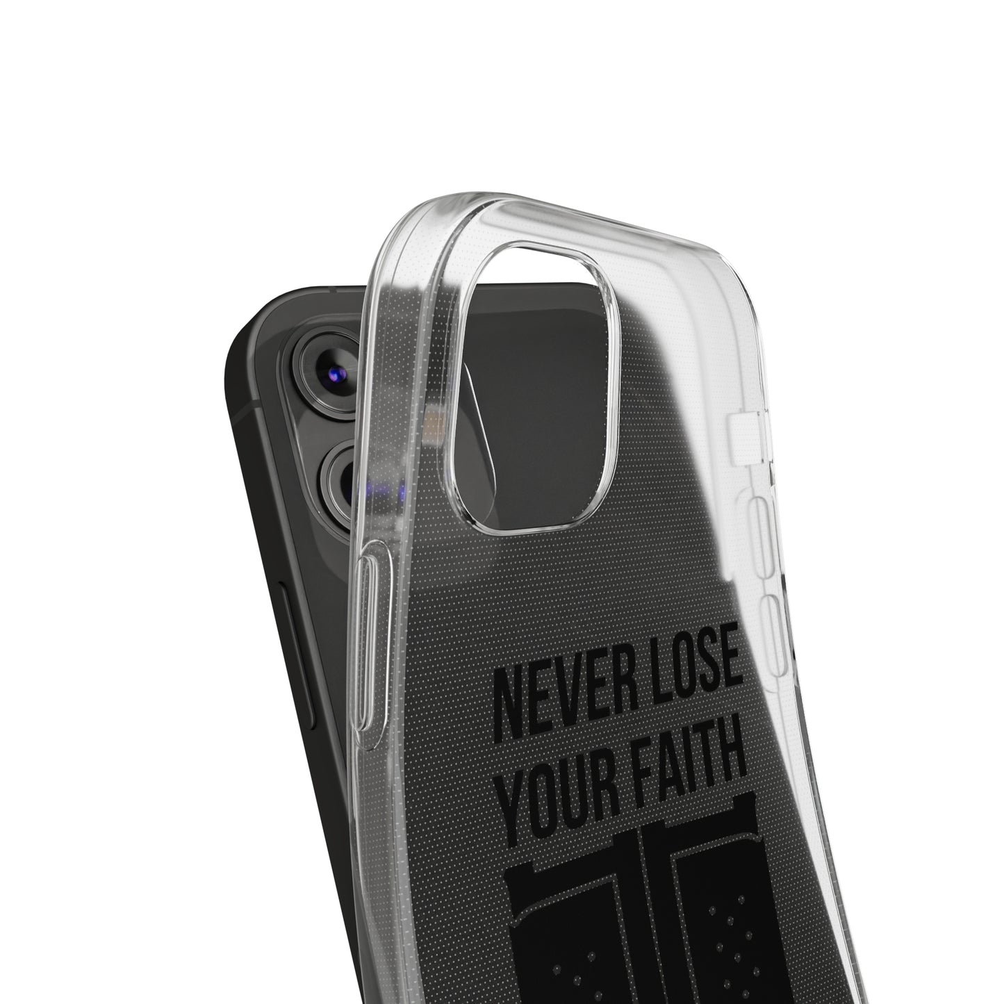 Never Lose Your Faith Phone Case (Black)