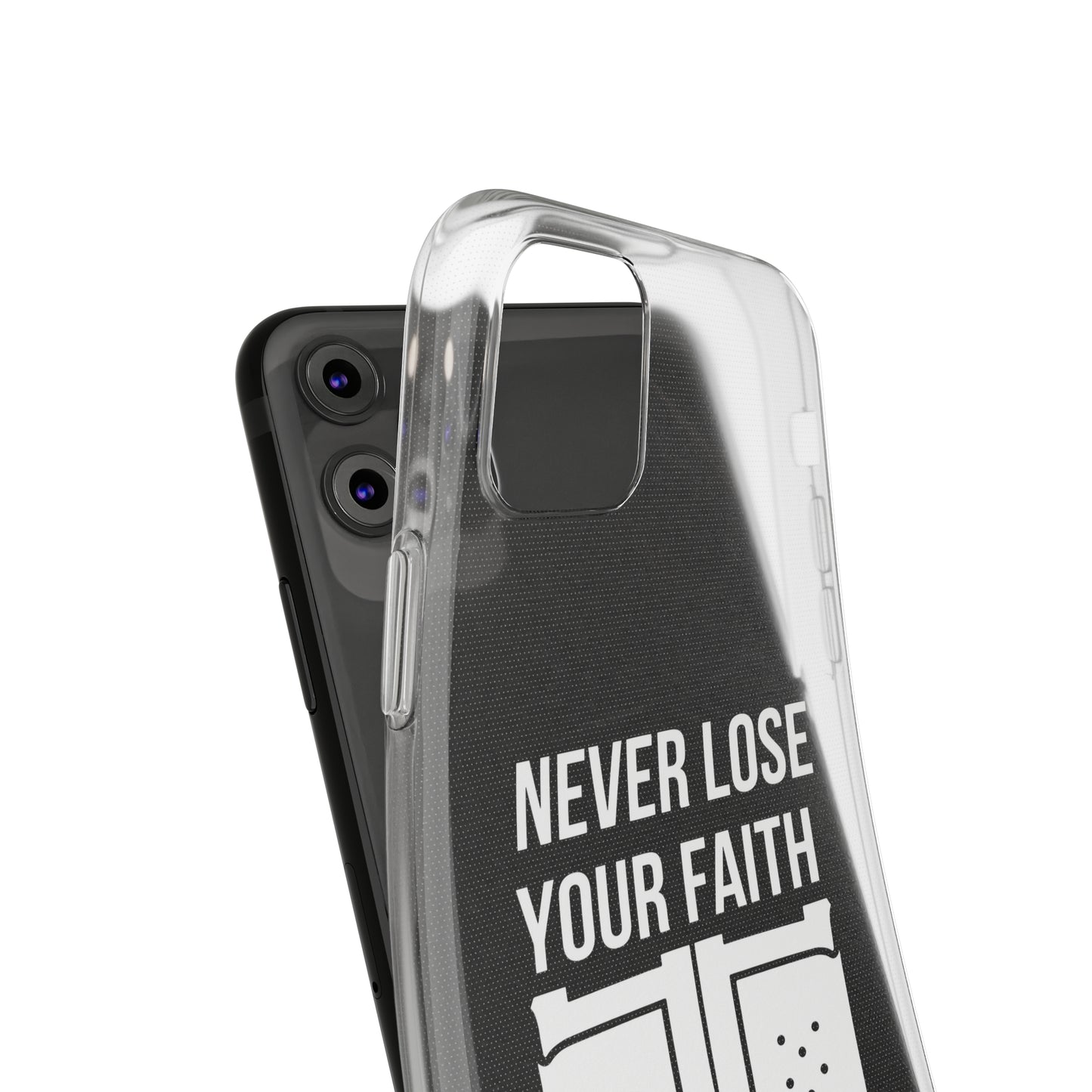 Never Lose Your Faith Phone Case (White)