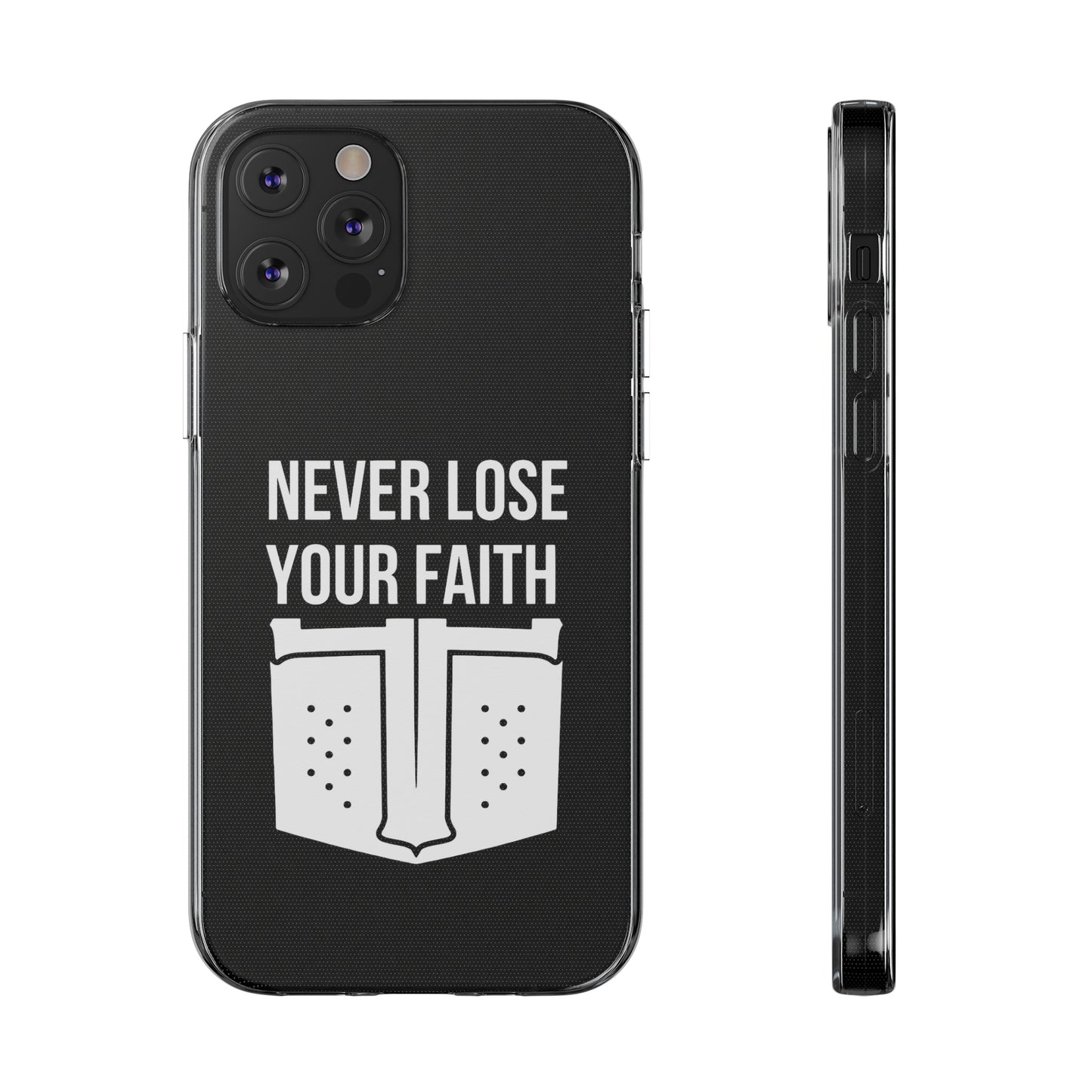 Never Lose Your Faith Phone Case (White)