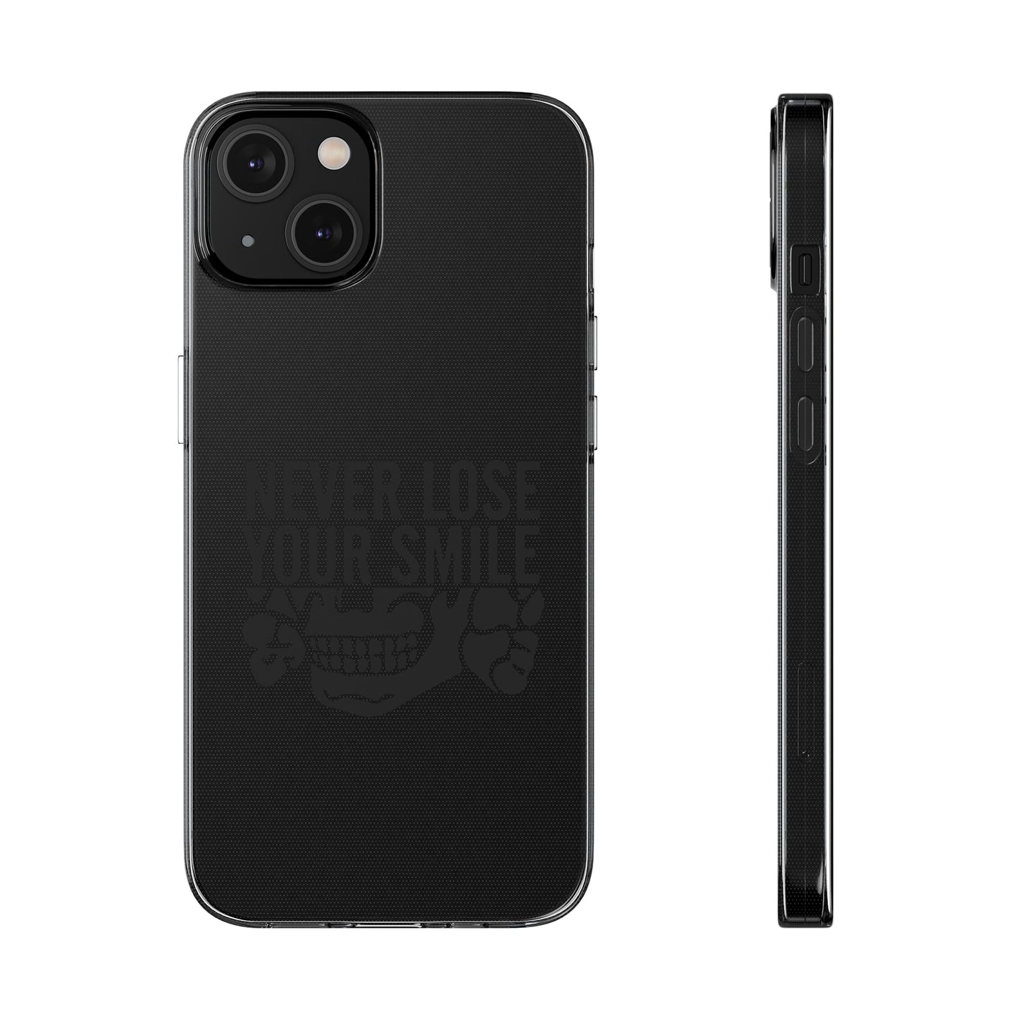 Never Lose Your Smile Phone Case (Black)