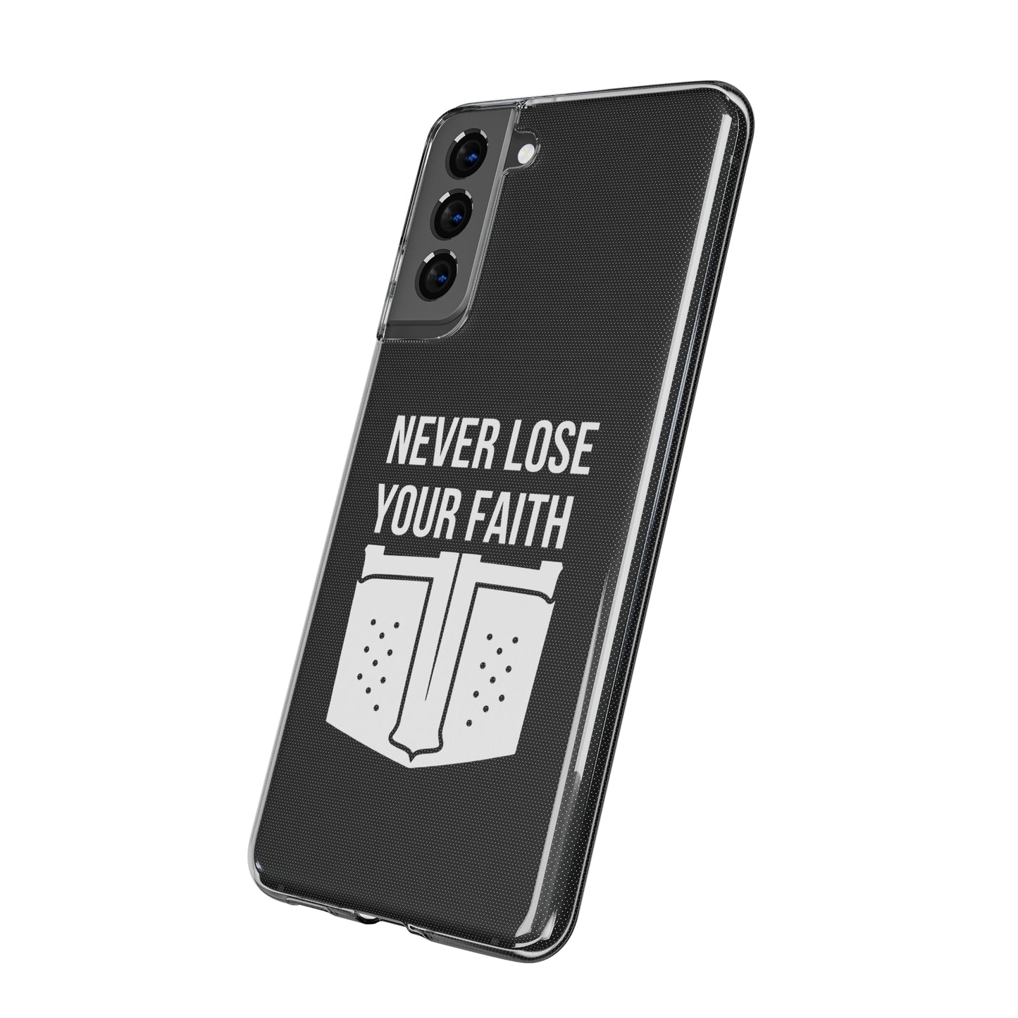 Never Lose Your Faith Phone Case (White)