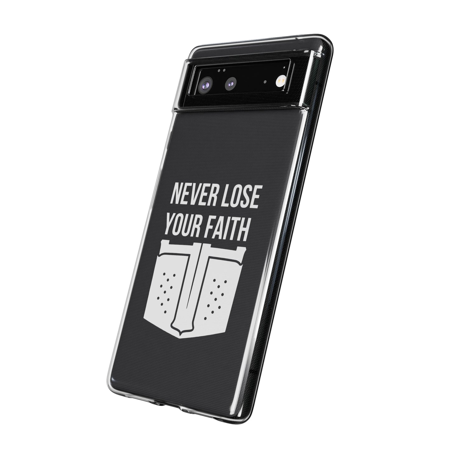 Never Lose Your Faith Phone Case (White)