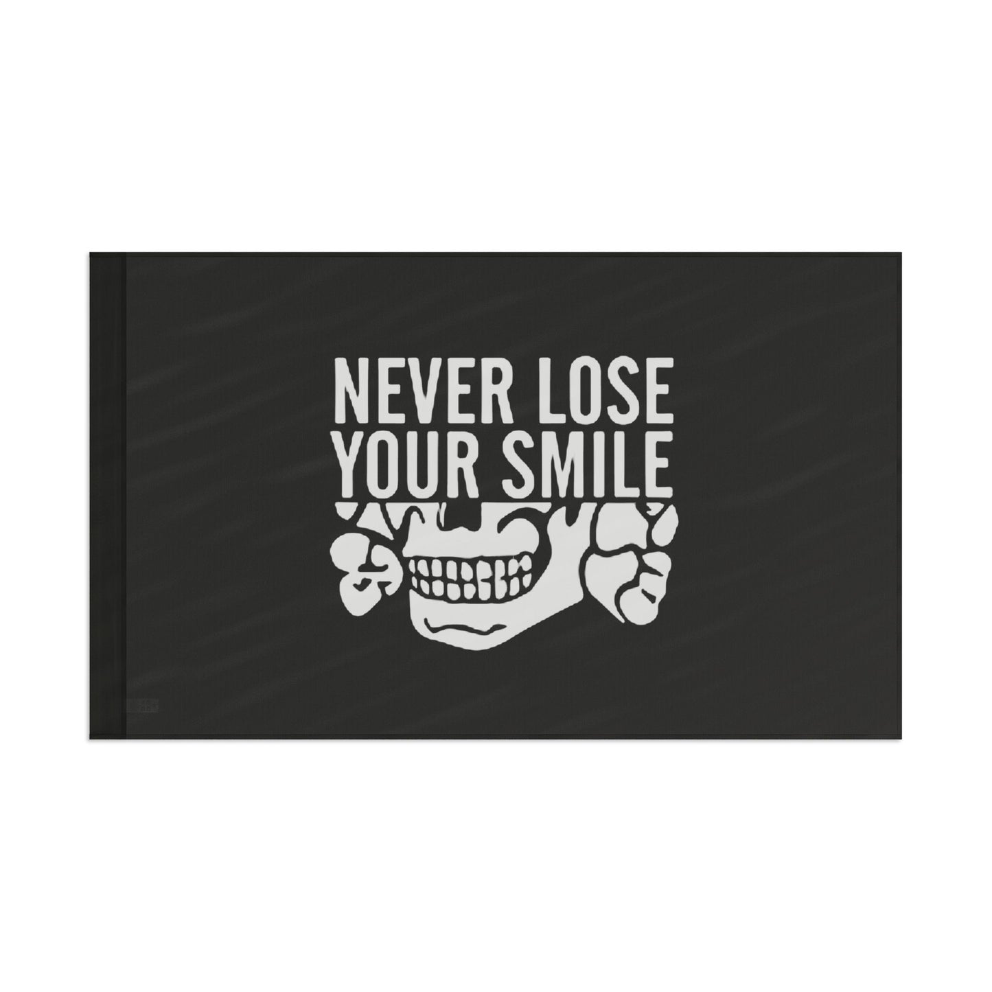 Never Lose Your Smile Flag