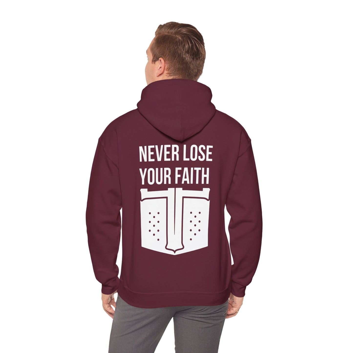 Never Lose Your Faith Hoodie (Back)