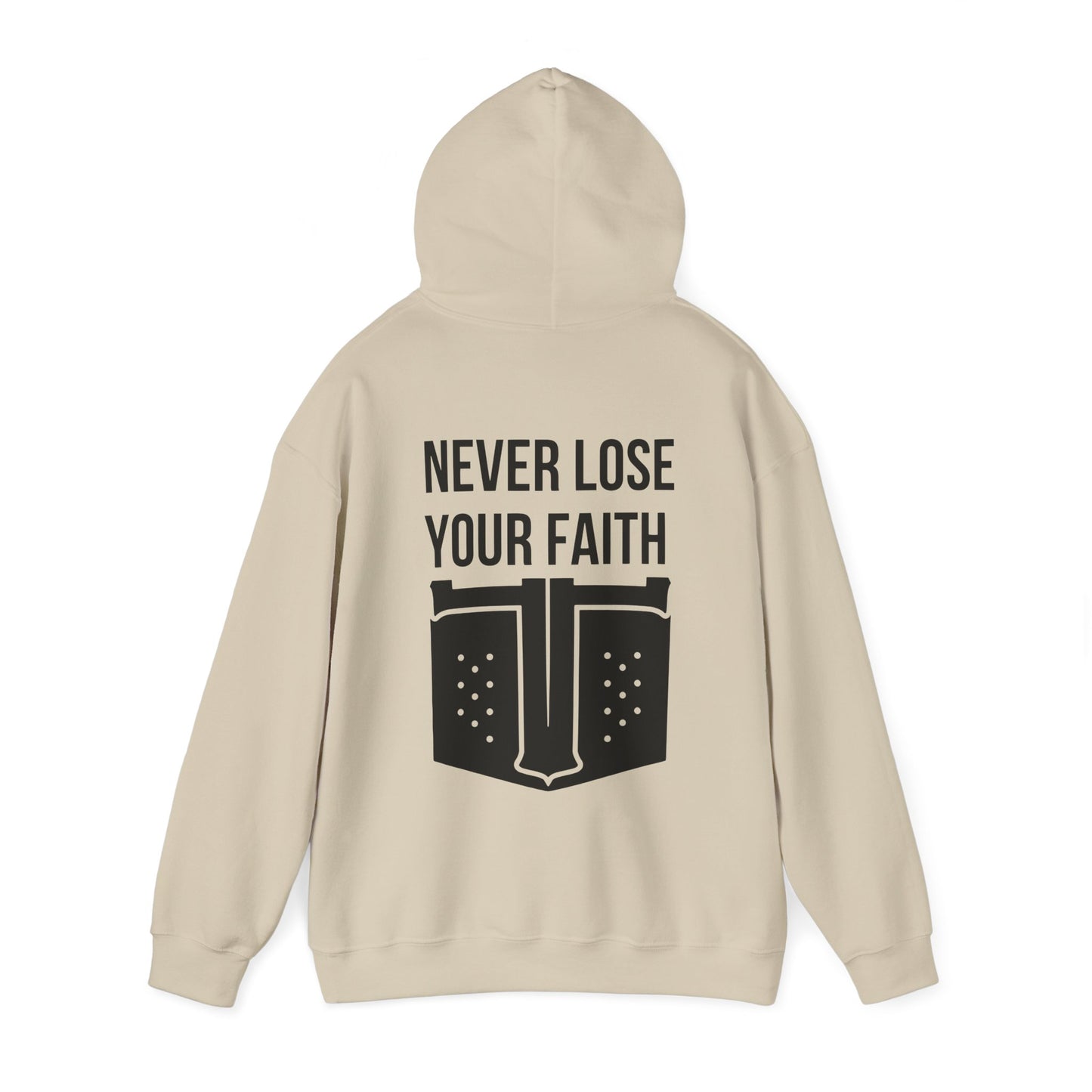 Never Lose Your Faith Hoodie (Back)