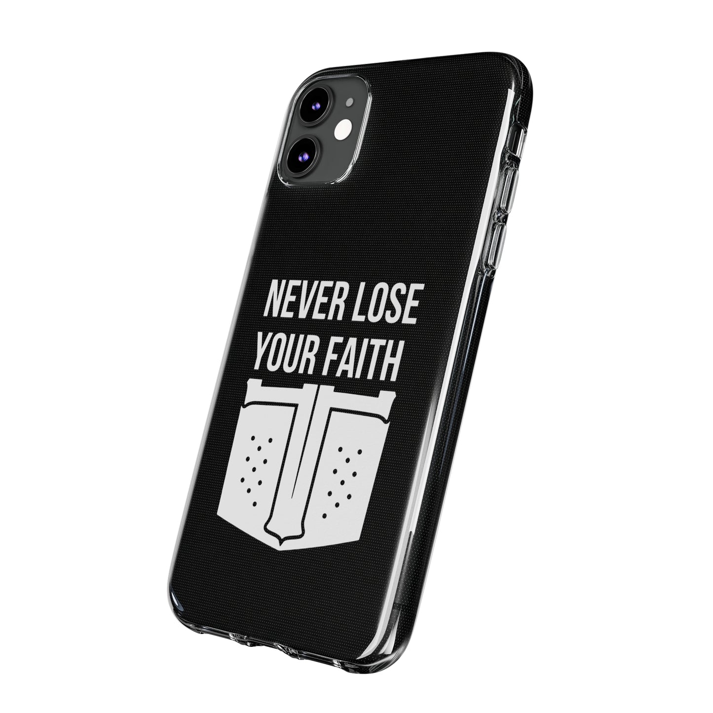 Never Lose Your Faith Phone Case (White)