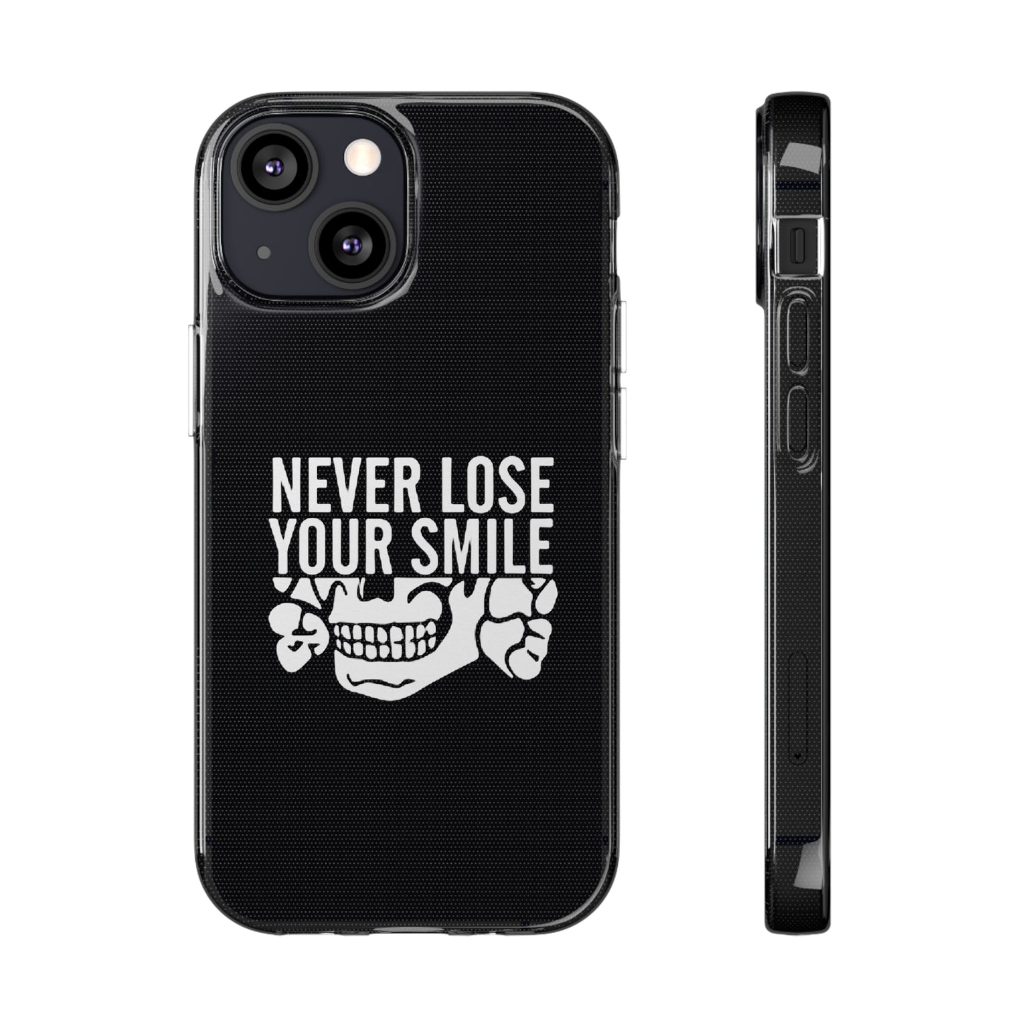 Never Lose Your Smile Phone Case (White)