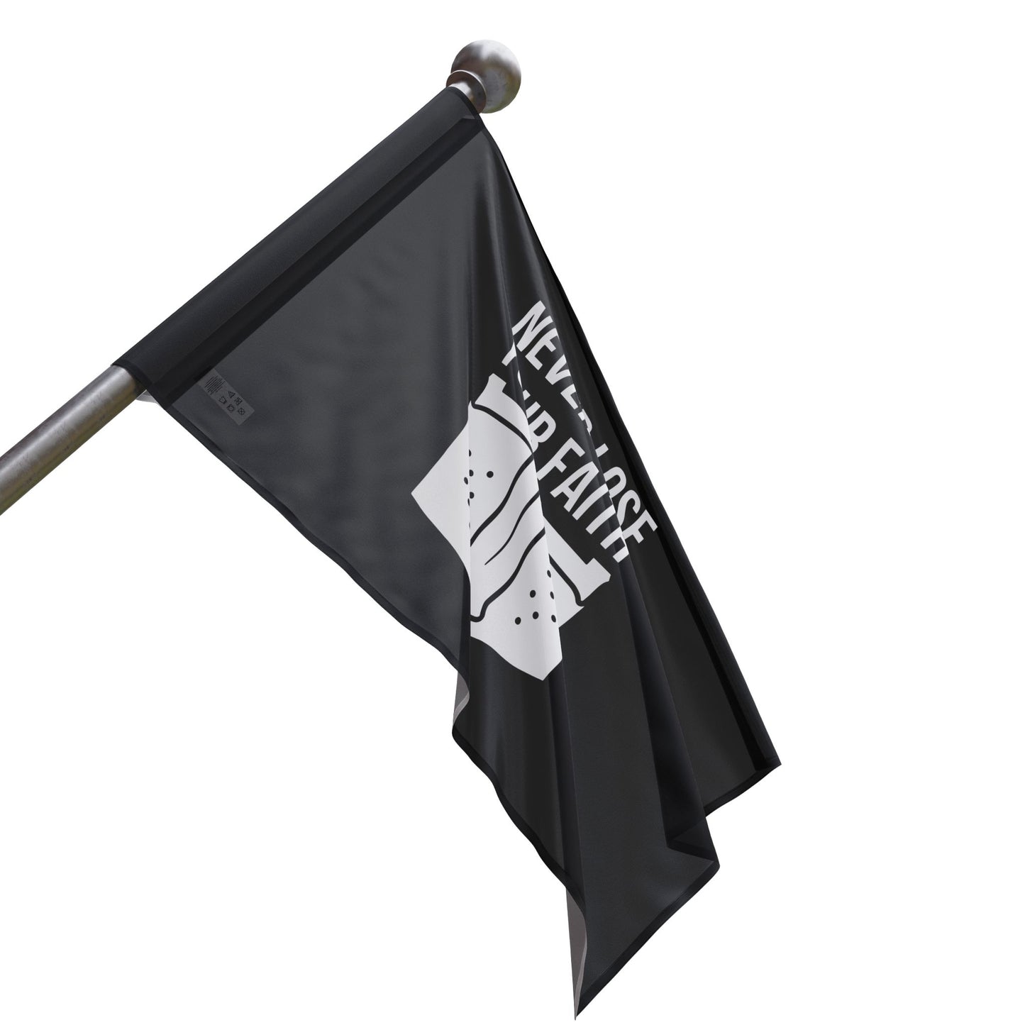 Never Lose Your Faith Flag