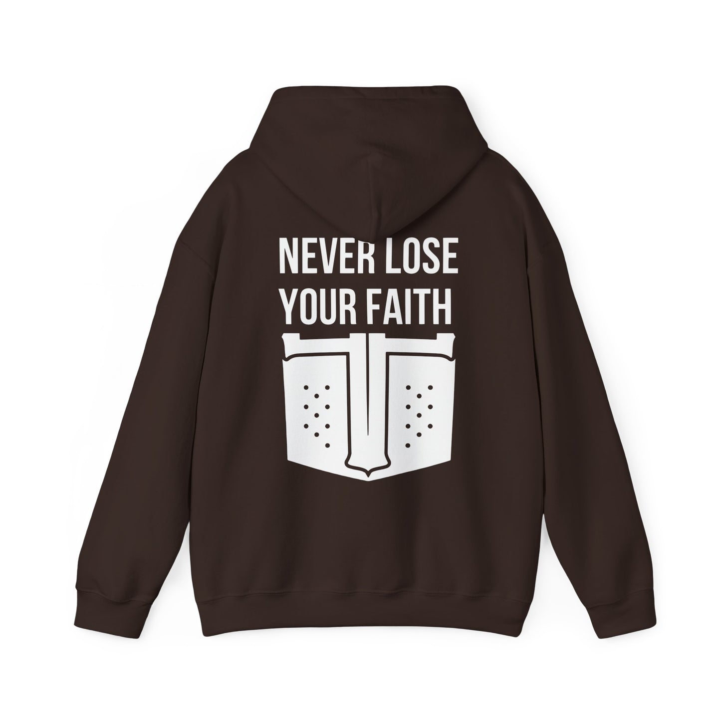 Never Lose Your Faith Hoodie (Back)