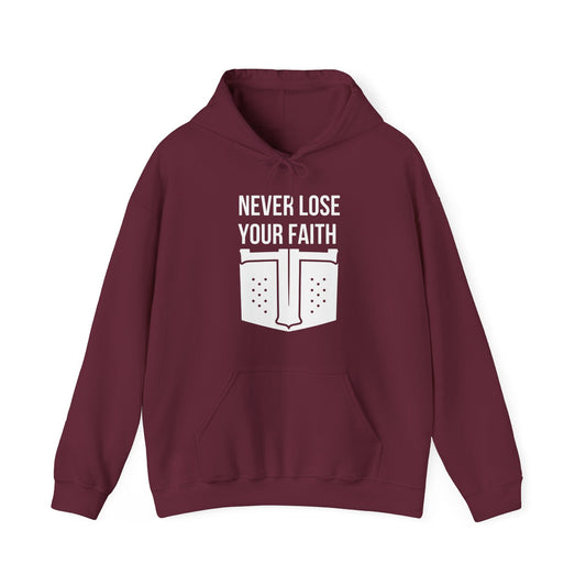 Never Lose Your Faith Hoodie (Front)