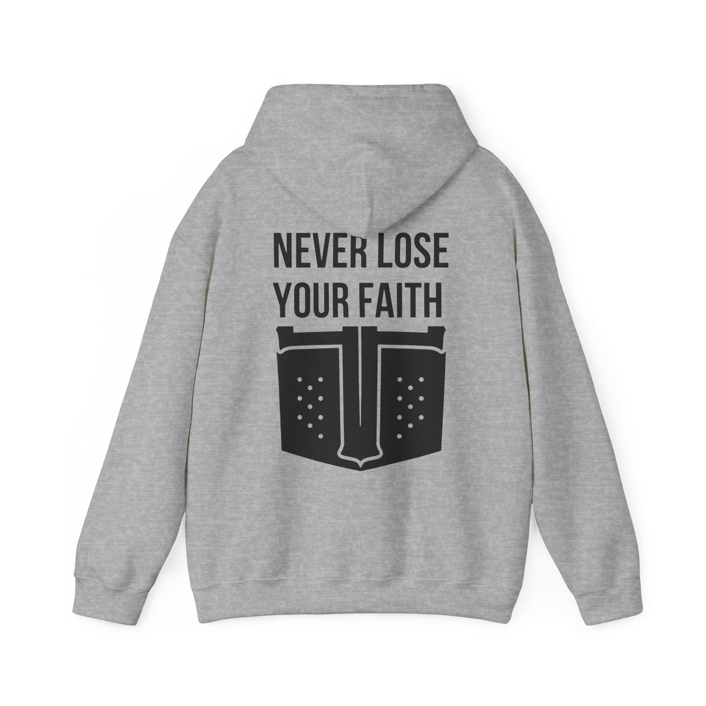 Never Lose Your Faith Hoodie (Back)