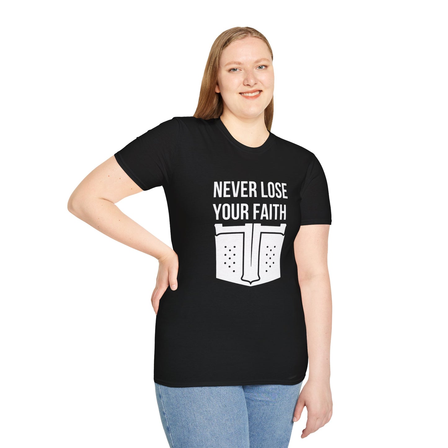 Never Lose Your Faith T-Shirt (Front)