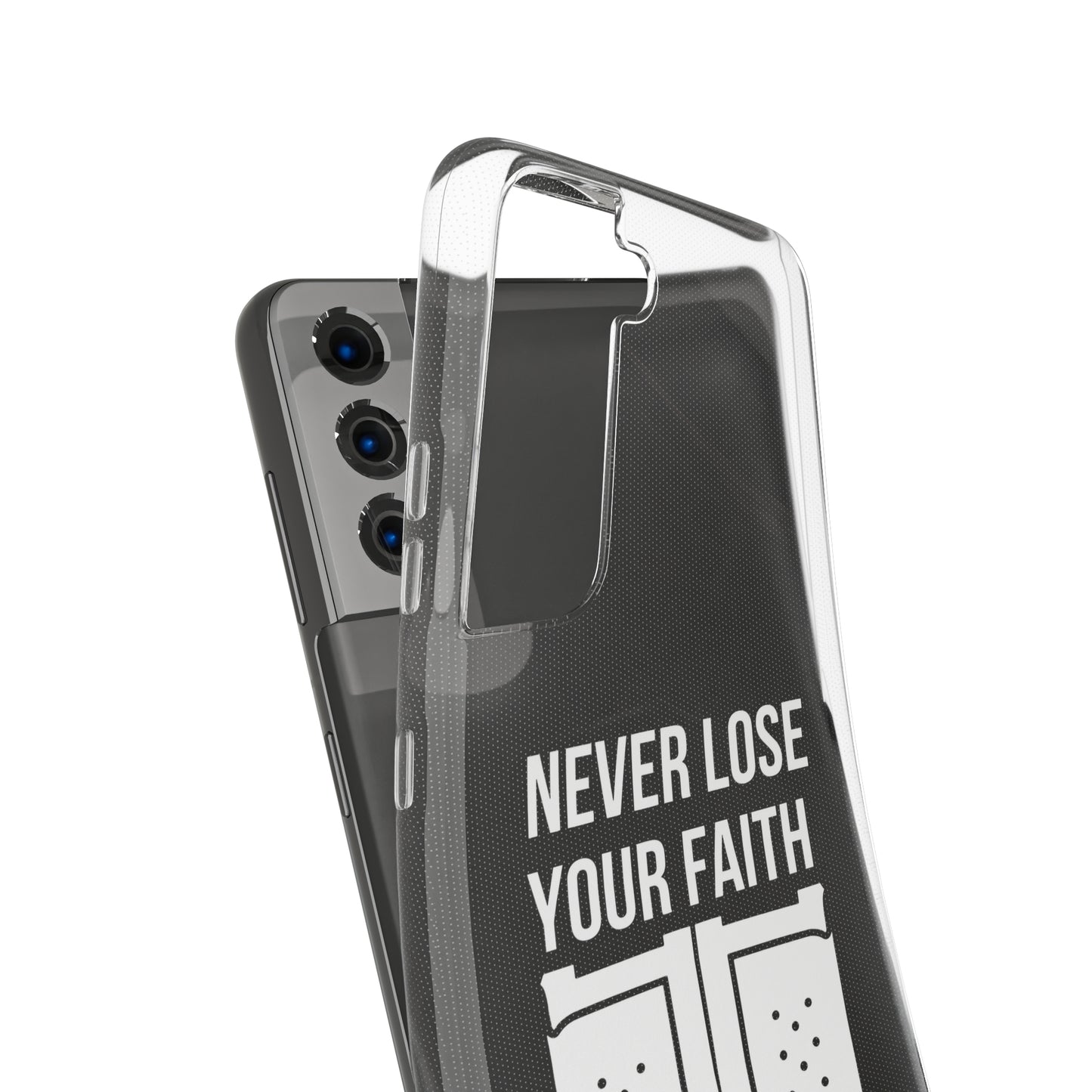 Never Lose Your Faith Phone Case (White)