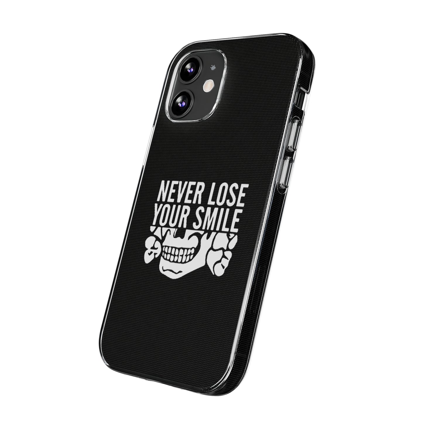 Never Lose Your Smile Phone Case (White)