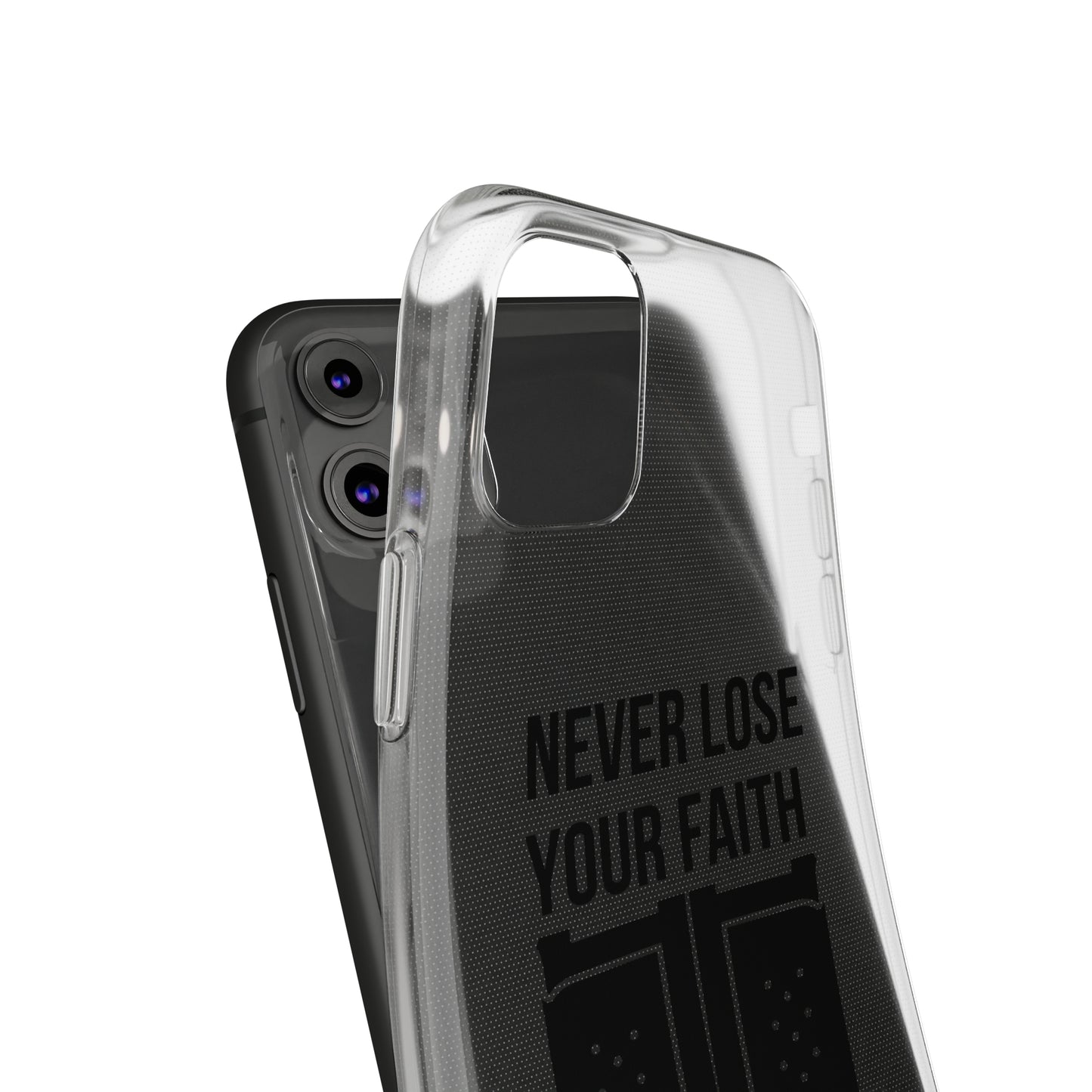 Never Lose Your Faith Phone Case (Black)