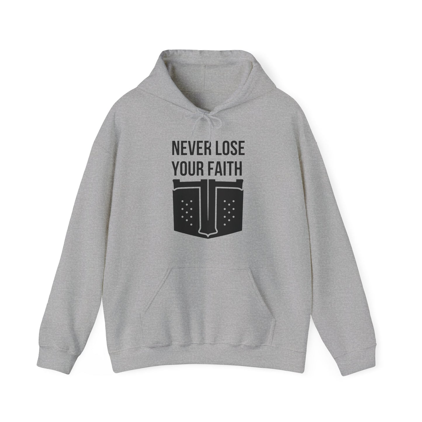 Never Lose Your Faith Hoodie (Front)