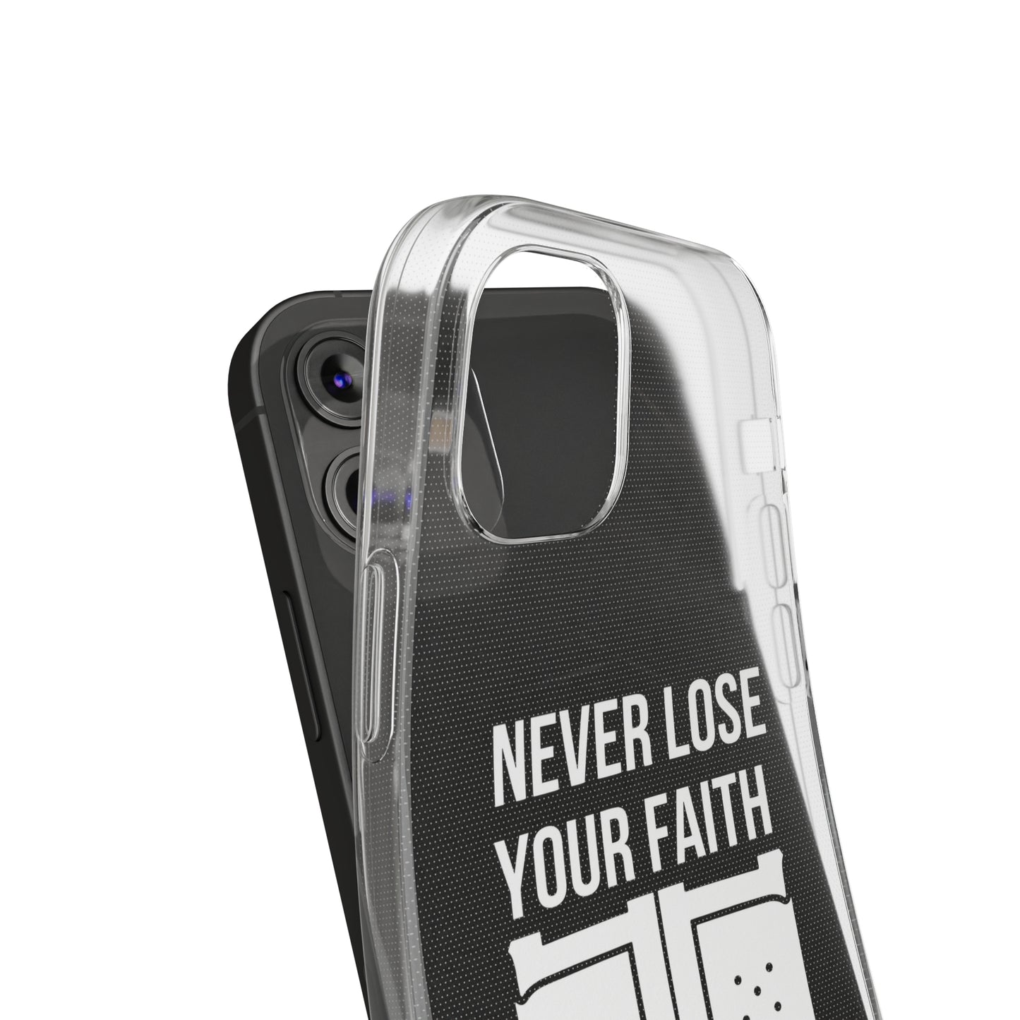 Never Lose Your Faith Phone Case (White)