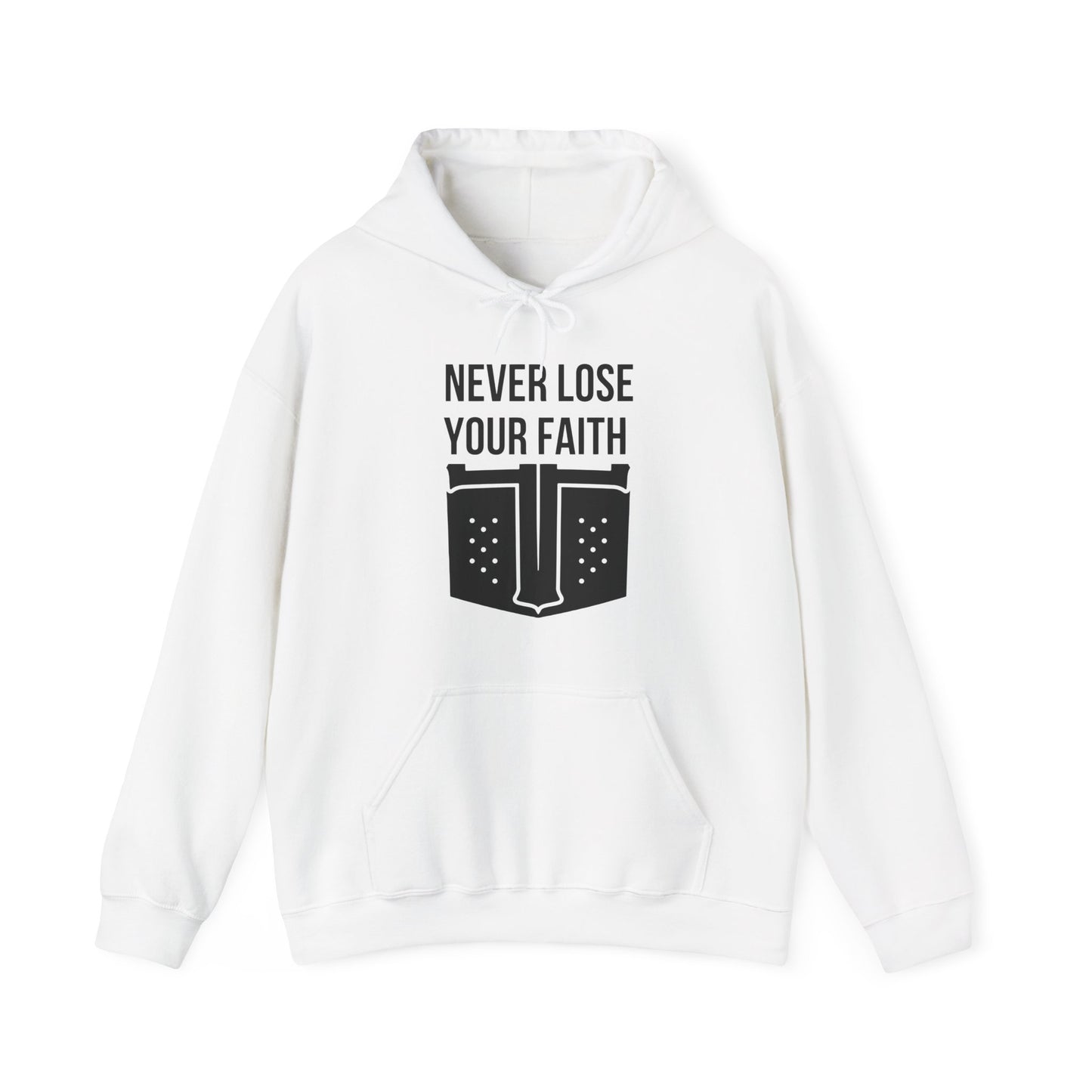 Never Lose Your Faith Hoodie (Front)