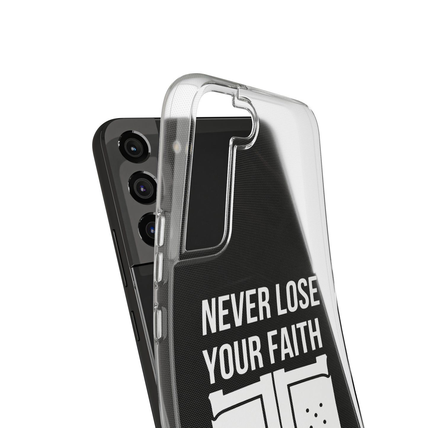 Never Lose Your Faith Phone Case (White)