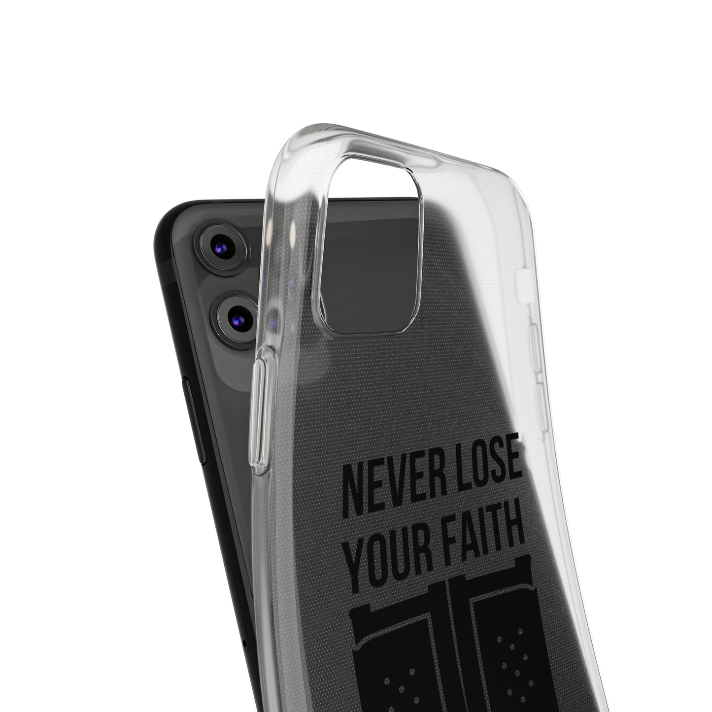 Never Lose Your Faith Phone Case (Black)