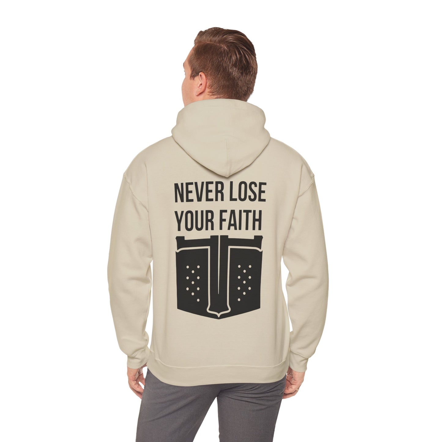 Never Lose Your Faith Hoodie (Back)