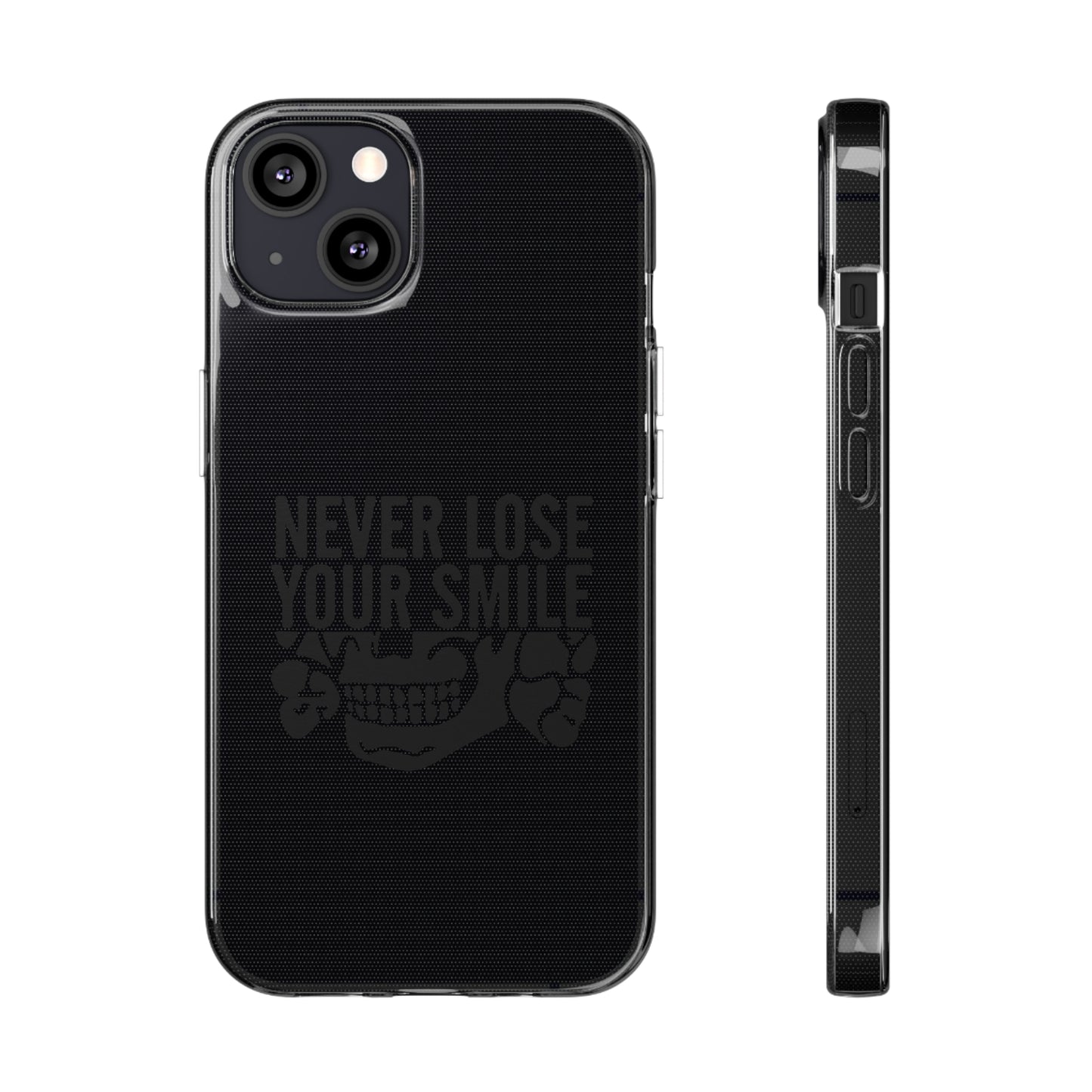 Never Lose Your Smile Phone Case (Black)