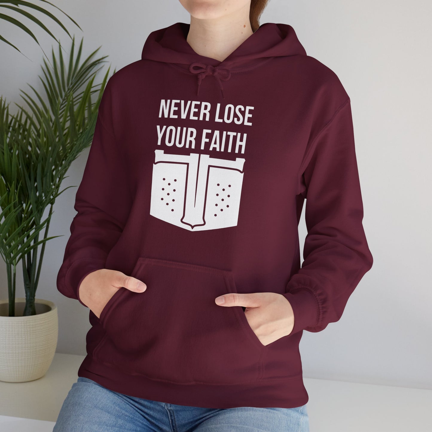 Never Lose Your Faith Hoodie (Front)