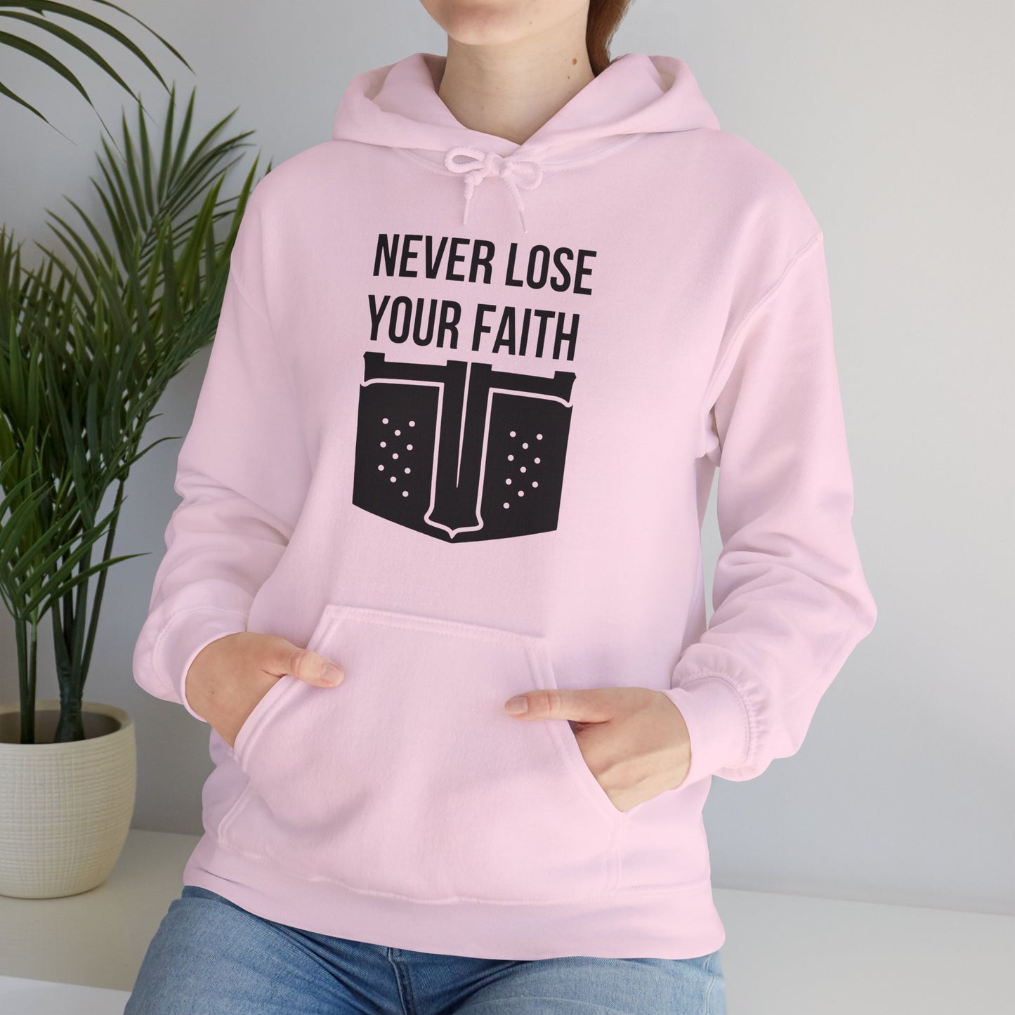 Never Lose Your Faith Hoodie (Front)