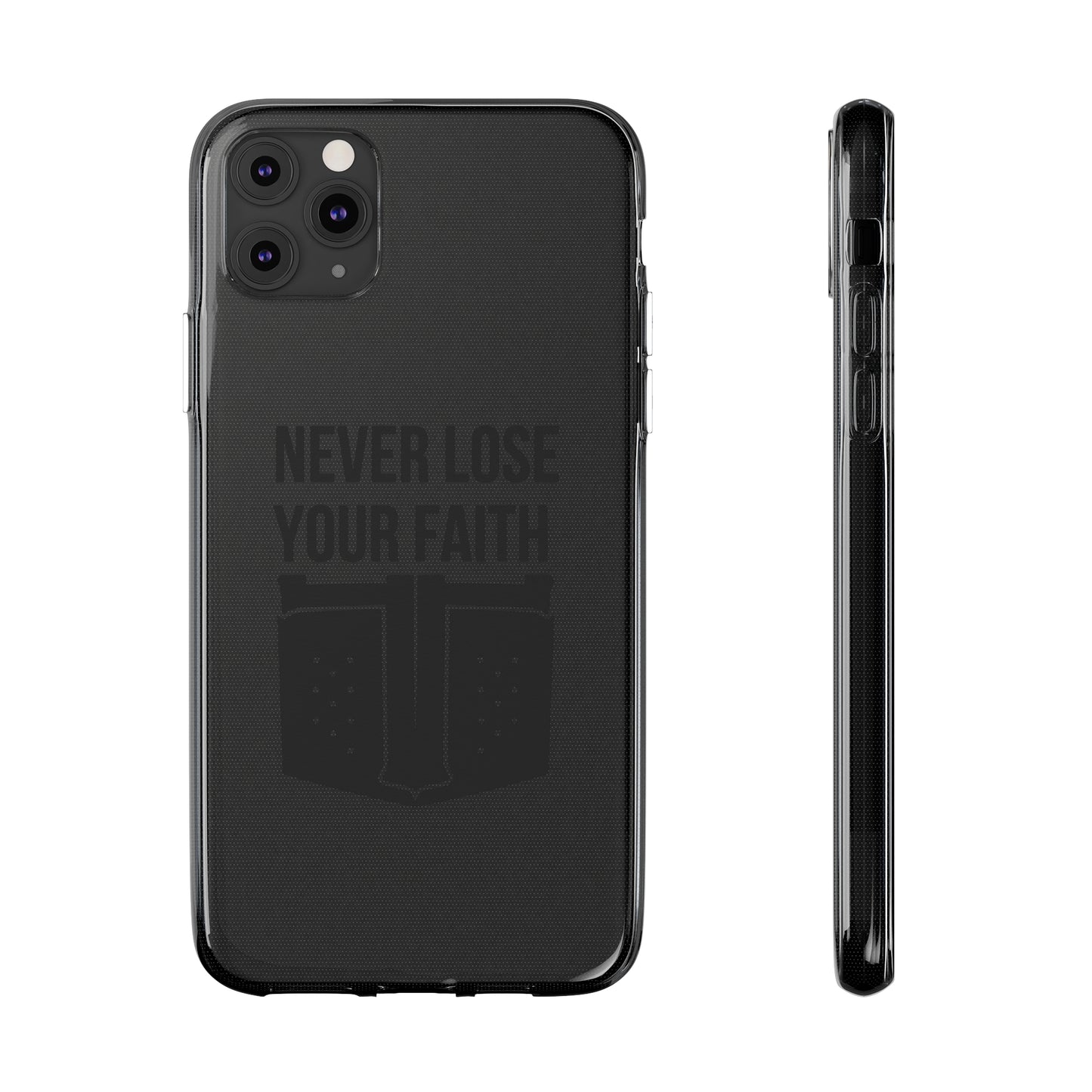 Never Lose Your Faith Phone Case (Black)