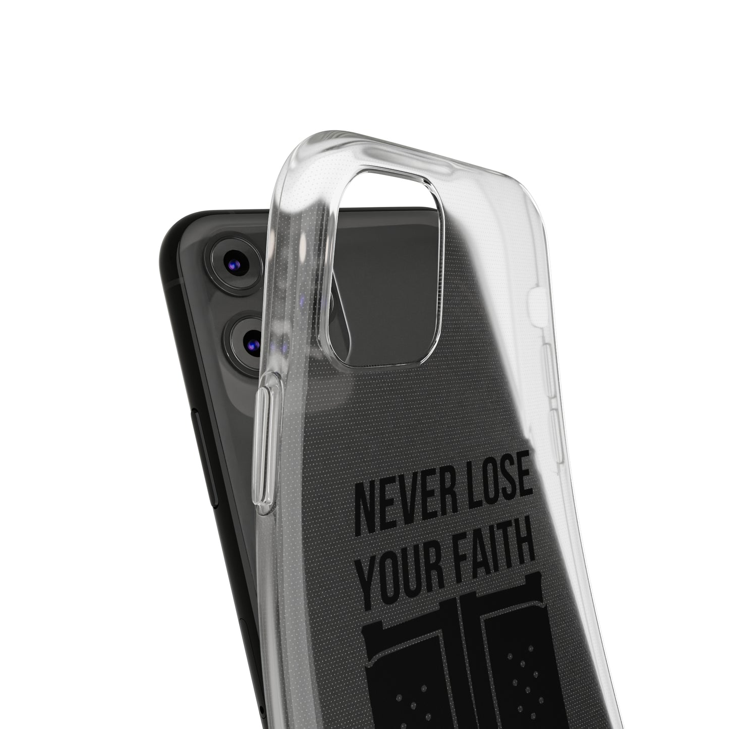 Never Lose Your Faith Phone Case (Black)