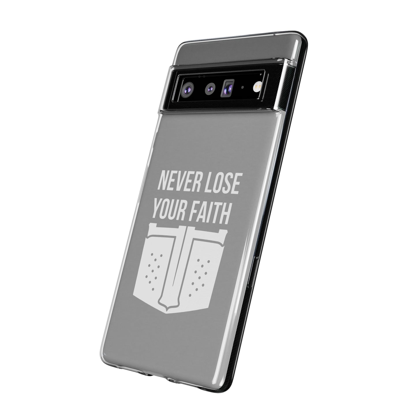 Never Lose Your Faith Phone Case (White)