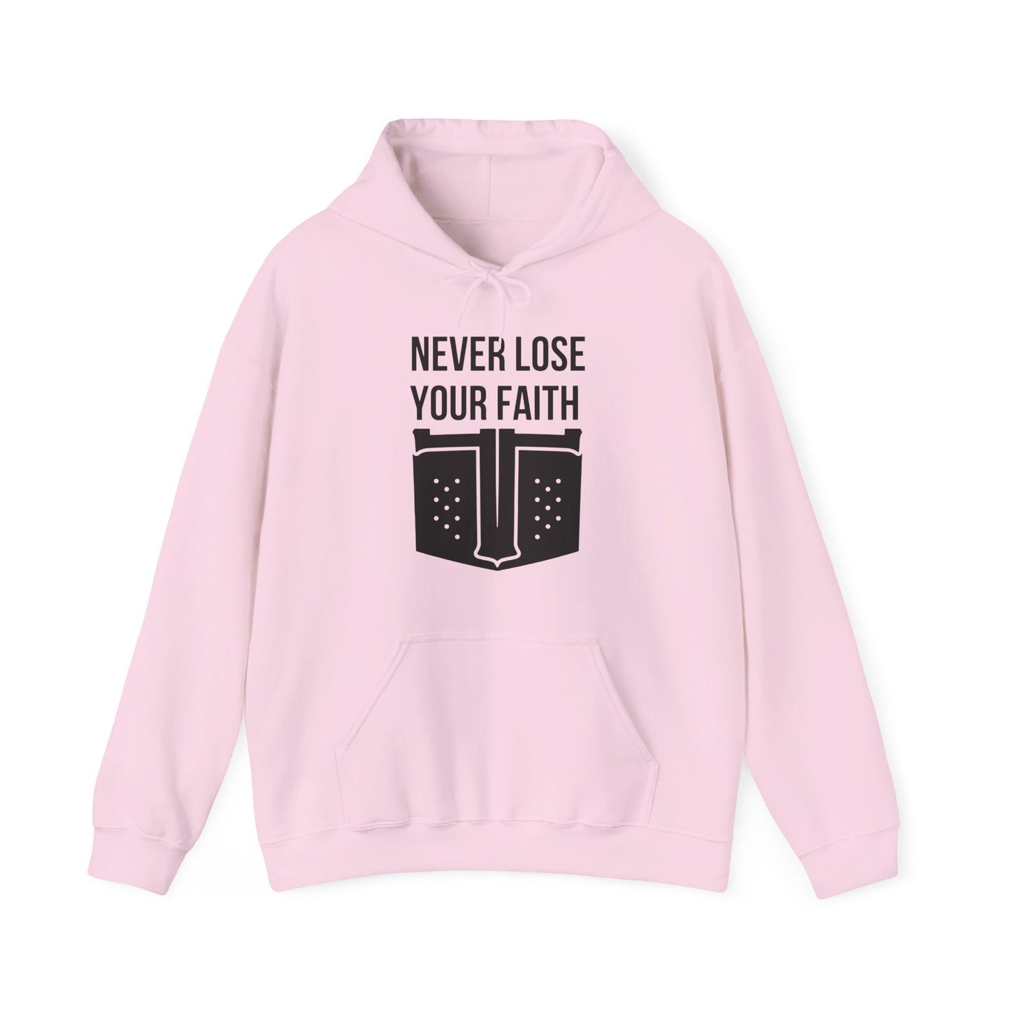 Never Lose Your Faith Hoodie (Front)