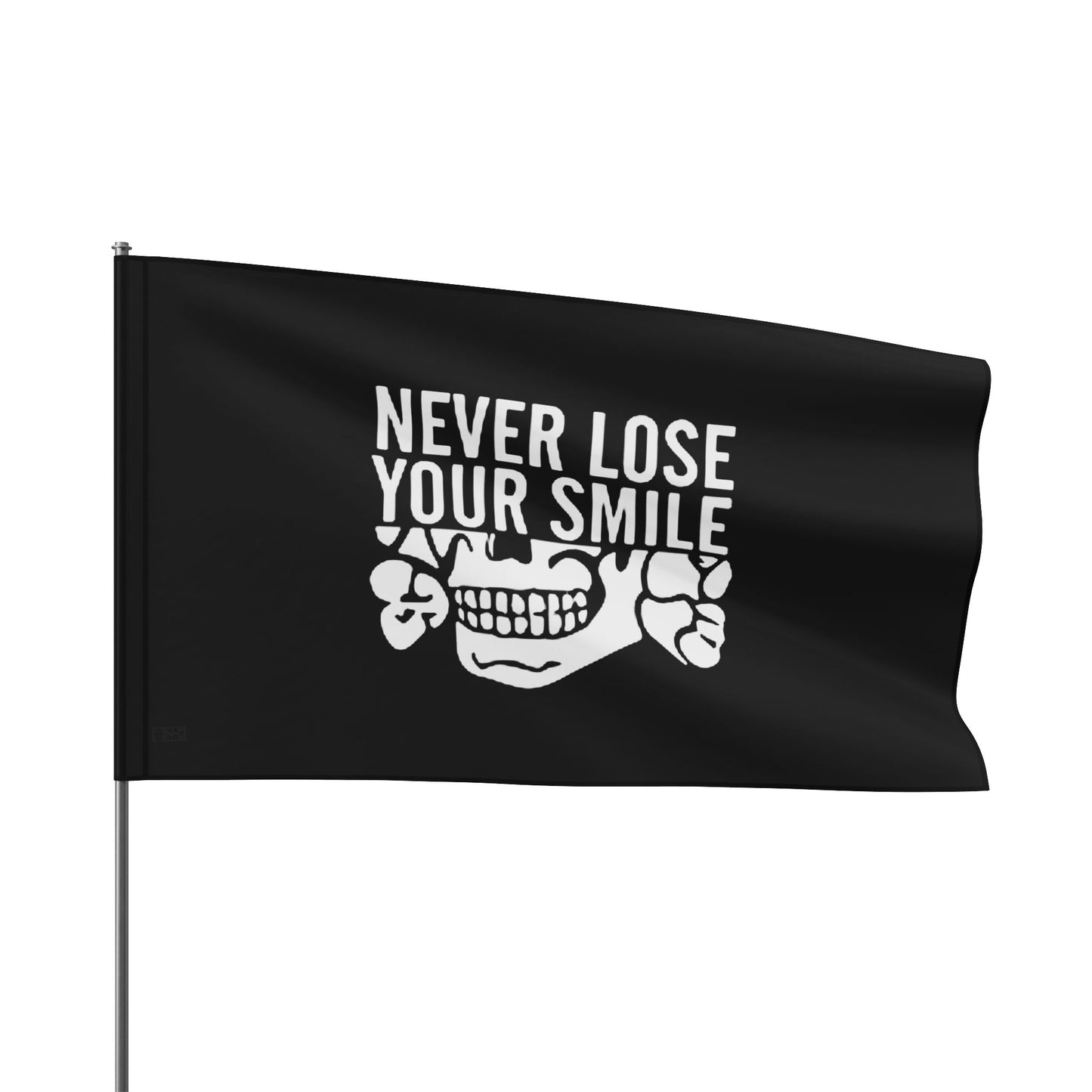 Never Lose Your Smile Flag