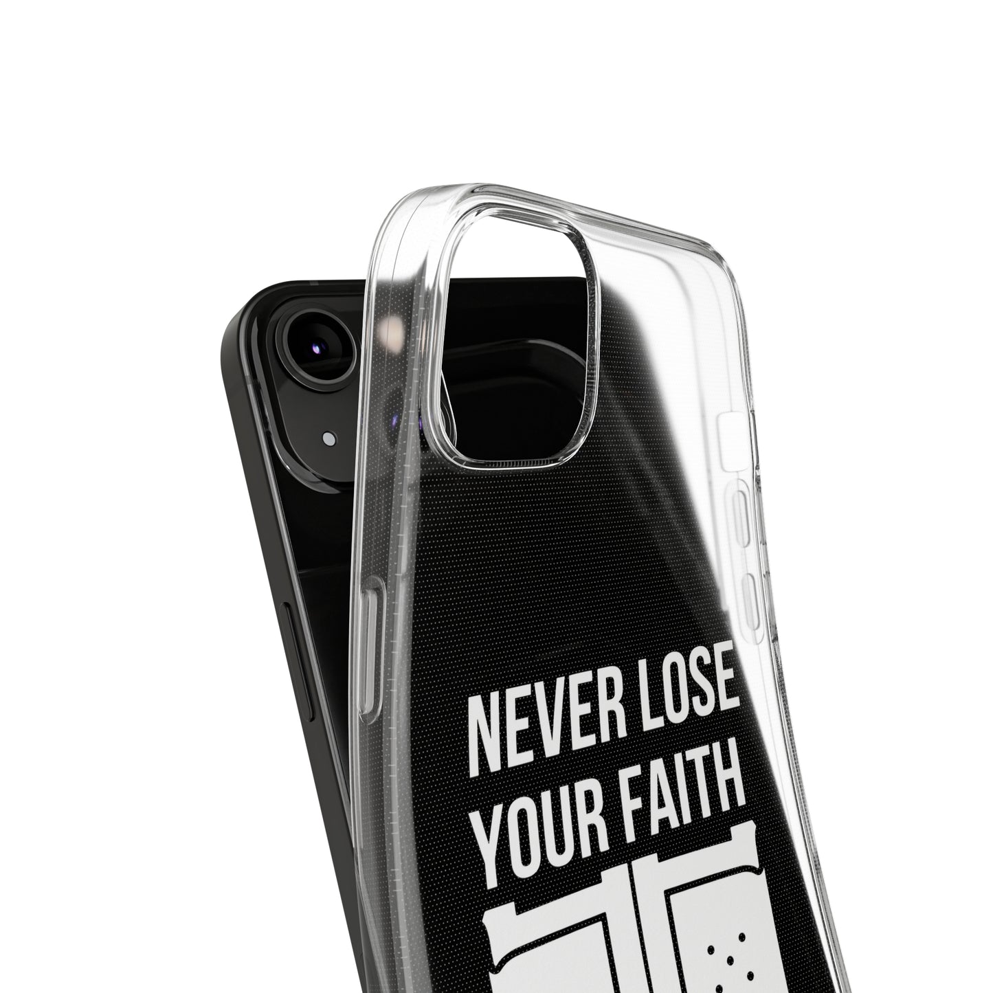 Never Lose Your Faith Phone Case (White)