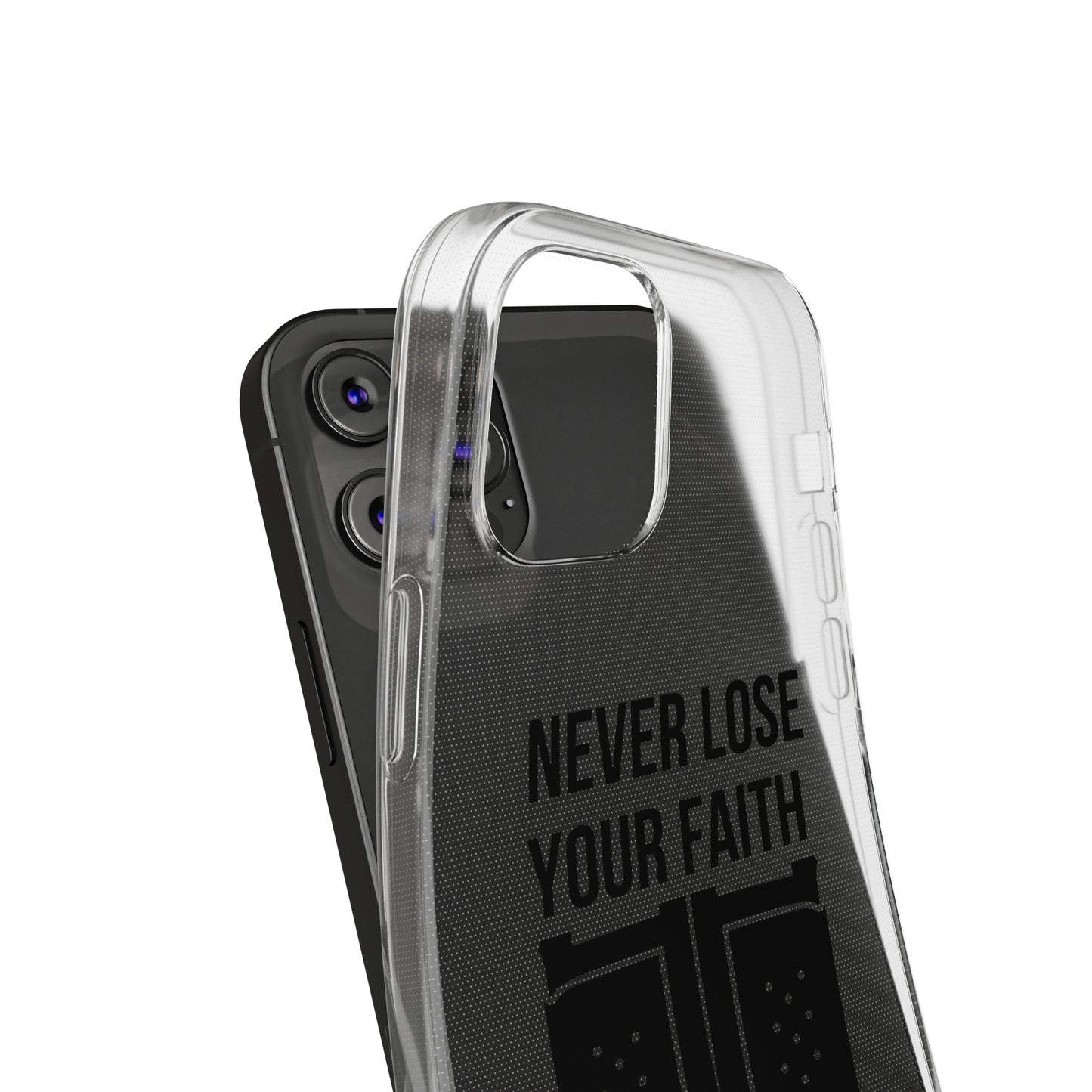 Never Lose Your Faith Phone Case (Black)